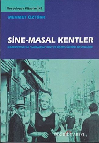 Sine-Masal Kentler (Ciltsiz)