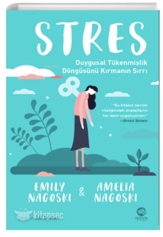 Stres Duygusal Tükenmişlik Döngüsünü Kırmanın Sırrı