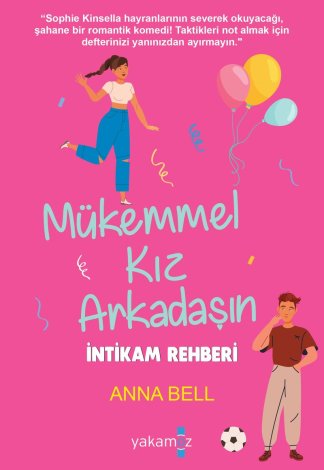 Mükemmel Kiz Arkadasin Intikam Rehberi