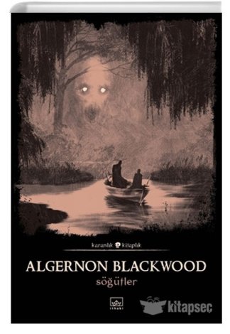 Söğütler Algernon Blackwood