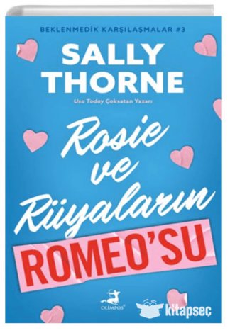 Rosie ve Rüyaların Romeosu Beklenmedik Karşılaştırmalar 3