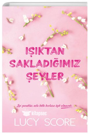 Işıktan Sakladığımız Şeyler