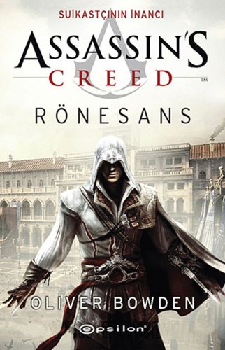 Assassin's Creed Rönesans Suikastçının İnancı