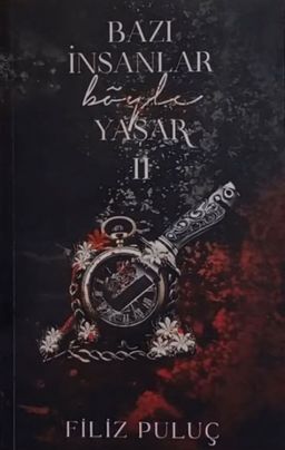 Bazı İnsanlar Böyle Yaşar 2