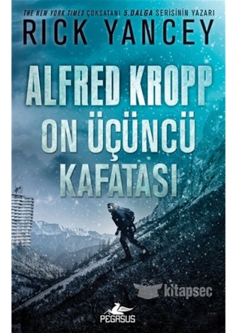 Alfred Kropp: On Üçüncü Kafatası Rick Yancey