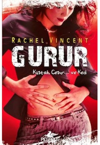 Gurur Küstah, Cesur... ve Kedi - Dönüşüm Serisi 3