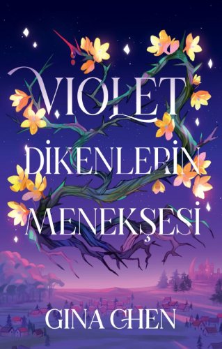 Violet Dikenlerin Menekşesi