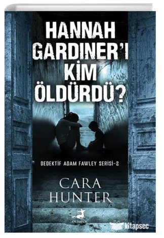 Hannah Gardineri Kim Öldürdü? Dedektif Adam Fawley Serisi 2