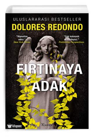 Fırtınaya Adak 3. Kitap Dolores Redondo