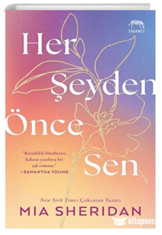 Her Şeyden Önce Sen