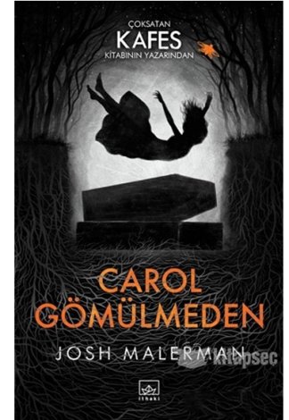 Carol Gömülmeden Josh Malerman