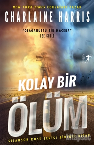 Kolay Bir Ölüm - Silahşor Rose Serisi Birinci Kitap