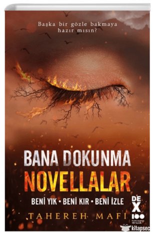 Bana Dokunma Novellalar / Beni Yık - Beni Kır - Beni İzle