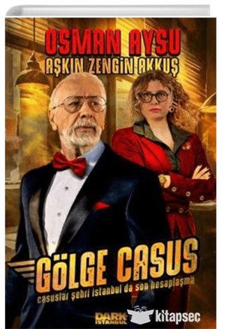 Gölge Casus Casuslar Şehri İstanbulda Son Hesaplaşma