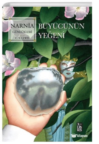 Narnia Günlükleri 1 Büyücünün Yeğeni Xlıbrıs Yayını
