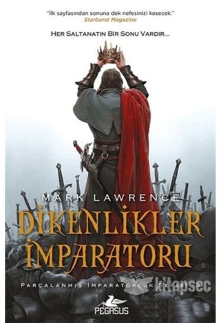 Dikenlikler İmparatoru - Parçalanmış İmparatorluk Serisi 3 Mark Lawrence