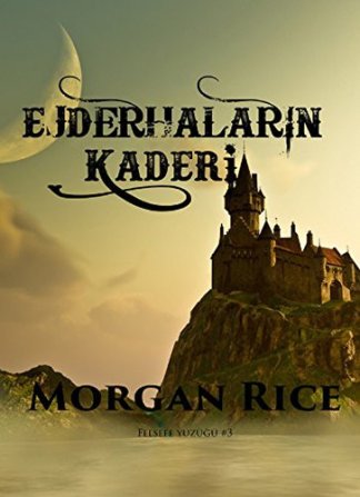 Felsefe Yuzugu 3 - Ejderhalarin Kaderi