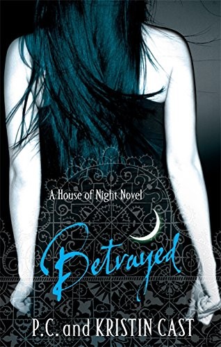 Betrayed (House of Night)