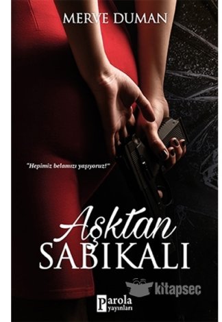 Aşktan Sabıkalı Merve Duman Parola Yayınları