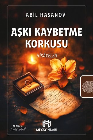 Aşkı Kaybetme Korkusu Hikayeler