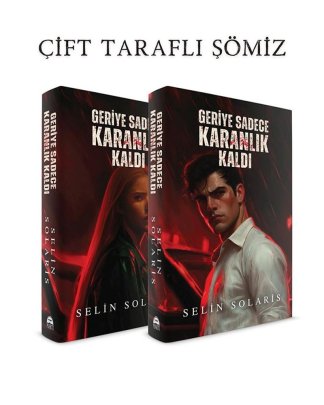 Geriye Sadece Karanlık Kaldı