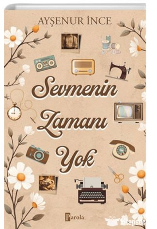 Sevmenin Zamanı Yok Parola Yayınları kitap kapağı