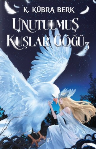 Unutulmuş Kuşlar Göğü 3 kitap kapağı