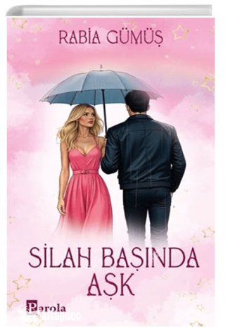 Silah Başında Aşk Parola Yayınları kitap kapağı