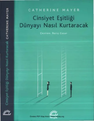 Cinsiyet Eşitliği Dünyayı Nasıl Kurtaracak