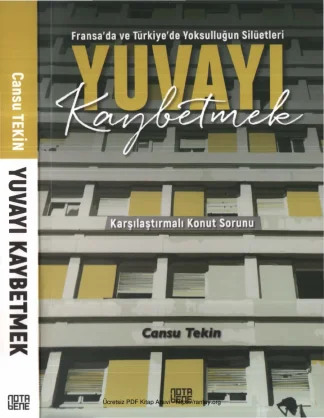 Yuvayı Kaybetmek: Fransa'da ve Türkiye'de Yoksulluğun Silüetleri kitap kapağı