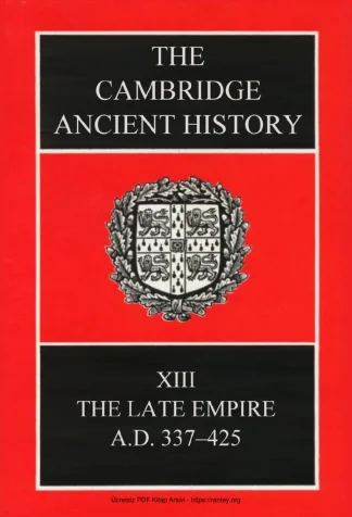 The Cambridge Ancient History Volume 13: The Late Empire, AD 337–425 kitap kapağı