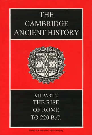 The Cambridge Ancient History Volume 7 Part 2: The Rise of Rome to 220 BC