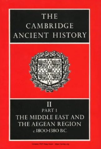 The Cambridge Ancient History Volume 2 Part 1: The Middle East and the Aegean Region, c.1800–1380 BC kitap kapağı
