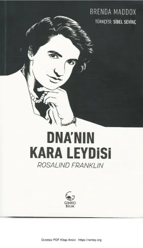 DNAnın Kara Leydisi Rosalind Franklin