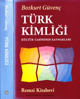 Türk Kimliği Kültür Tarihinin Kaynakları