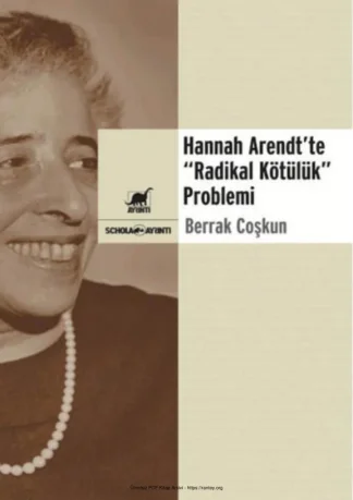 Hannah Arendtte Radikal Kötülük Problemi Ayrıntı Yayınları