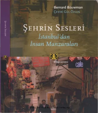 Şehrin Sesleri İstanbuldan İnsan Manzaraları Kitap Yayınevi