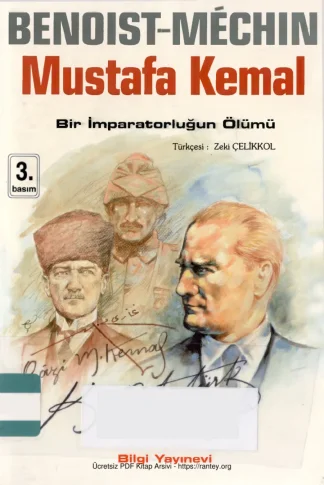Mustafa Kemal Bir İmparatorluğun Ölümü Bilgi Yayınevi