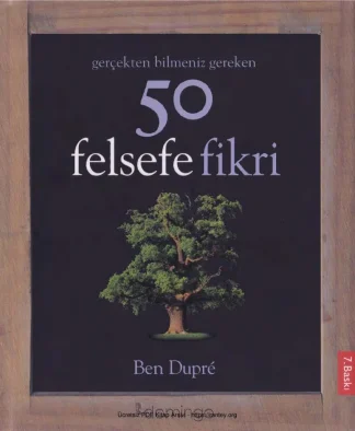 Gerçekten Bilmeniz Gereken 50 Felsefe Fikri