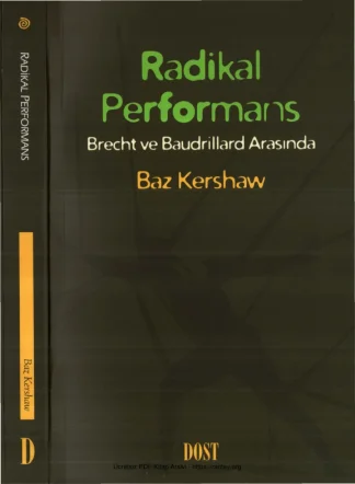 Radikal Performans Brecht ve Baudrillard Arasında