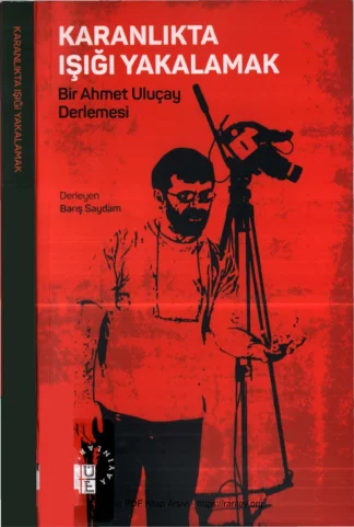 Karanlıkta Işığı Yakalamak