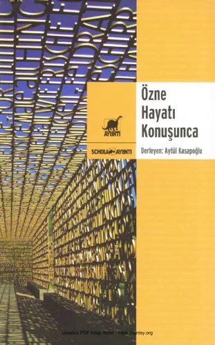 Özne Hayatı Konuşunca