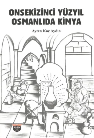 Onsekizinci Yüzyıl Osmanlıda Kimya kitap kapağı