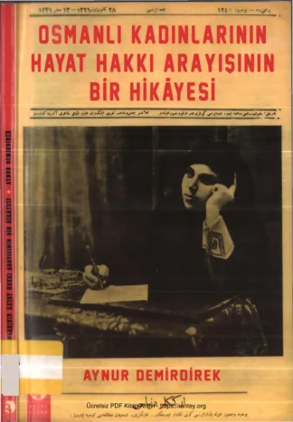 Osmanlı Kadınlarının Hayat Hakkı Arayışının Bir Hikayesi