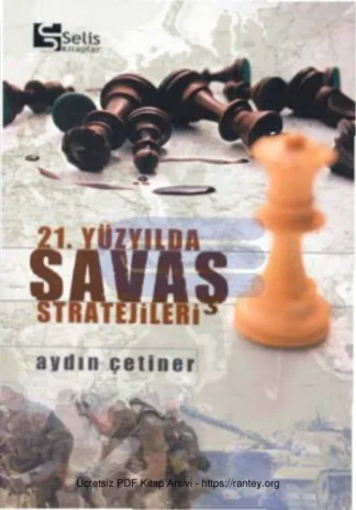 21 Yüzyılda Savaş Stratejileri