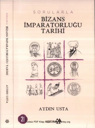 Sorularla Bizans İmparatorluğu Tarihi