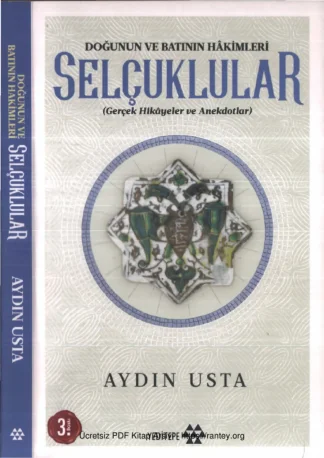 Doğunun ve Batının Hakimleri Selçuklular