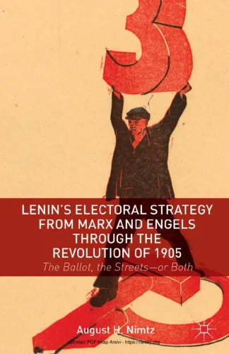 Lenins Electoral Strategy from Marx and Engels through the Revolution of 1905