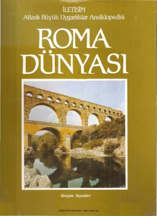 Roma Dünyası - Atlaslı Büyük Uygarlıklar Ansiklopedisi 5