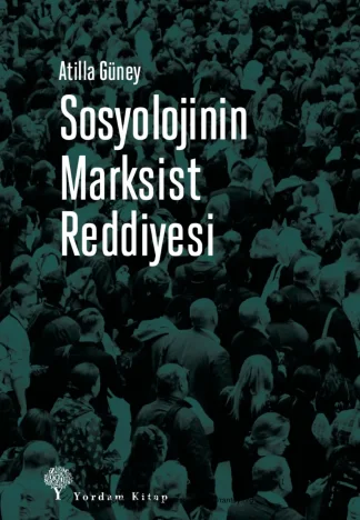 Sosyolojinin Marksist Reddiyesi
